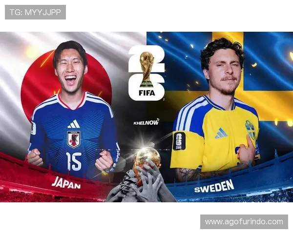 2026年世界杯日本VS瑞典比赛中双方核心球员表现及影响因素解析